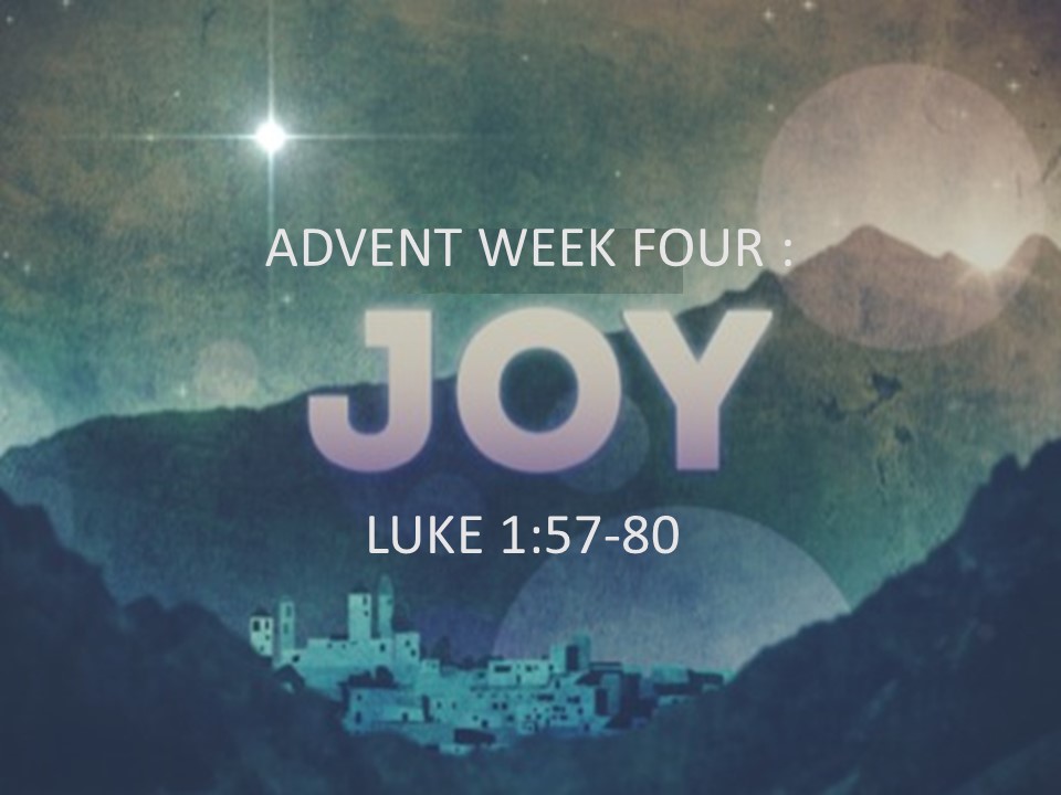 “Week Four of Advent: JOY”
